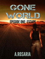 Gone World: Episode One (Escape): Gone World, #1