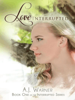Love Interrupted: The Interrupted Series, #1