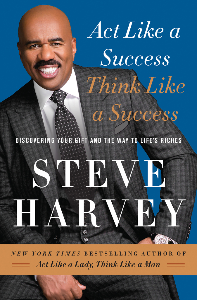 Read Act Like a Success, Think Like a Success Online by Steve Harvey