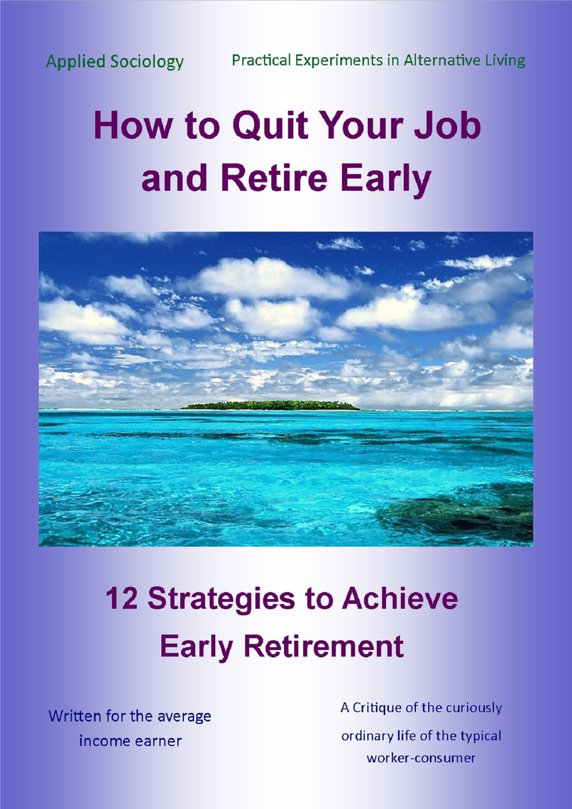 How to Quit Your Job and Retire Early by Karl Thompson Book Read Online