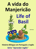 A vida do Manjericão - Life of Basil. História Bilíngue em Inglês e Português. Série "Aprender Inglês"