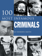 100 Most Infamous Criminals: Murder, mayhem and madness