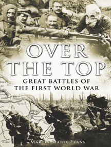 Over The Top: Great battles of the First World War