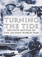 Turning the Tide: Decisive Battles of the Second World War