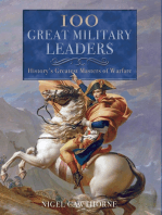100 Great Military Leaders: History's Greatest Masters of Warfare