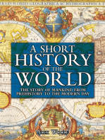 A Short History of the World: The Story of Mankind From Prehistory to the Modern Day