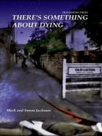 There's Something About Dying