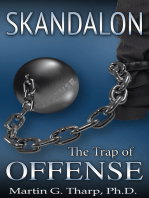 Skandalon:The Trap of Offense