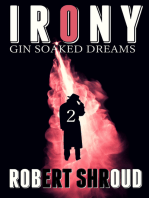 Irony 2: Gin Soaked Dreams