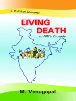 Living Death (A political Diorama... ...an NRI's Crusade)