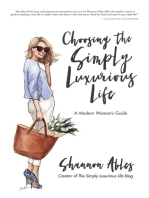 Choosing The Simply Luxurious Life