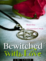 Bewitched with Love, Book One: A Carpenter's Wish