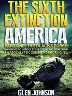 The Sixth Extinction: America – Part One: The Black Spores.