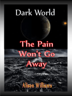 Dark World: The Pain Won't Go Away