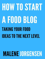 How to Start a Food Blog: Taking Your Food Ideas to the Next Level