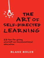 The Art of Self-Directed Learning: 23 Tips for Giving Yourself an Unconventional Education
