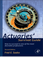 Actuaries' Survival Guide: How to Succeed in One of the Most Desirable Professions