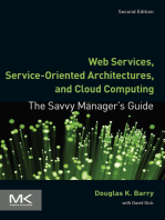 Web Services, Service-Oriented Architectures, and Cloud Computing: The Savvy Manager's Guide