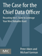 The Case for the Chief Data Officer: Recasting the C-Suite to Leverage Your Most Valuable Asset
