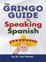 Gringo Guide to Speaking Spanish