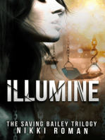 Illumine: The Saving Bailey Trilogy #3