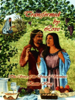 Transformed by Love (The Story of the Song of Solomon)