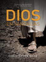 Dios en sandalias: Encuentros transformadores con el Verbo hecho carne