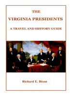 The Virginia Presidents: A Travel and History Guide