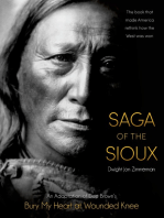 Saga of the Sioux: An Adaptation from Dee Brown's Bury My Heart at Wounded Knee