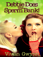 Debbie Does the Sperm Bank!