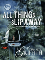 All Things Slip Away: Spookie Town Mysteries, #2