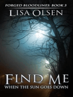 Find Me When the Sun Goes Down: Forged Bloodlines, #3