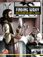 Companion Dragons Tales Volume 2: Finding Waxy