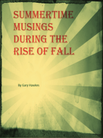 Summertime Musings During the Rise of Fall