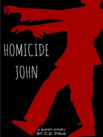 "Homicide John": A Short Story