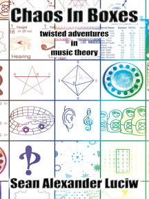 Chaos In Boxes: twisted adventures in music theory