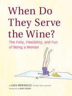 When Do They Serve the Wine?