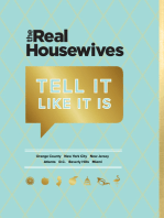 Real Housewives Tell It Like It Is