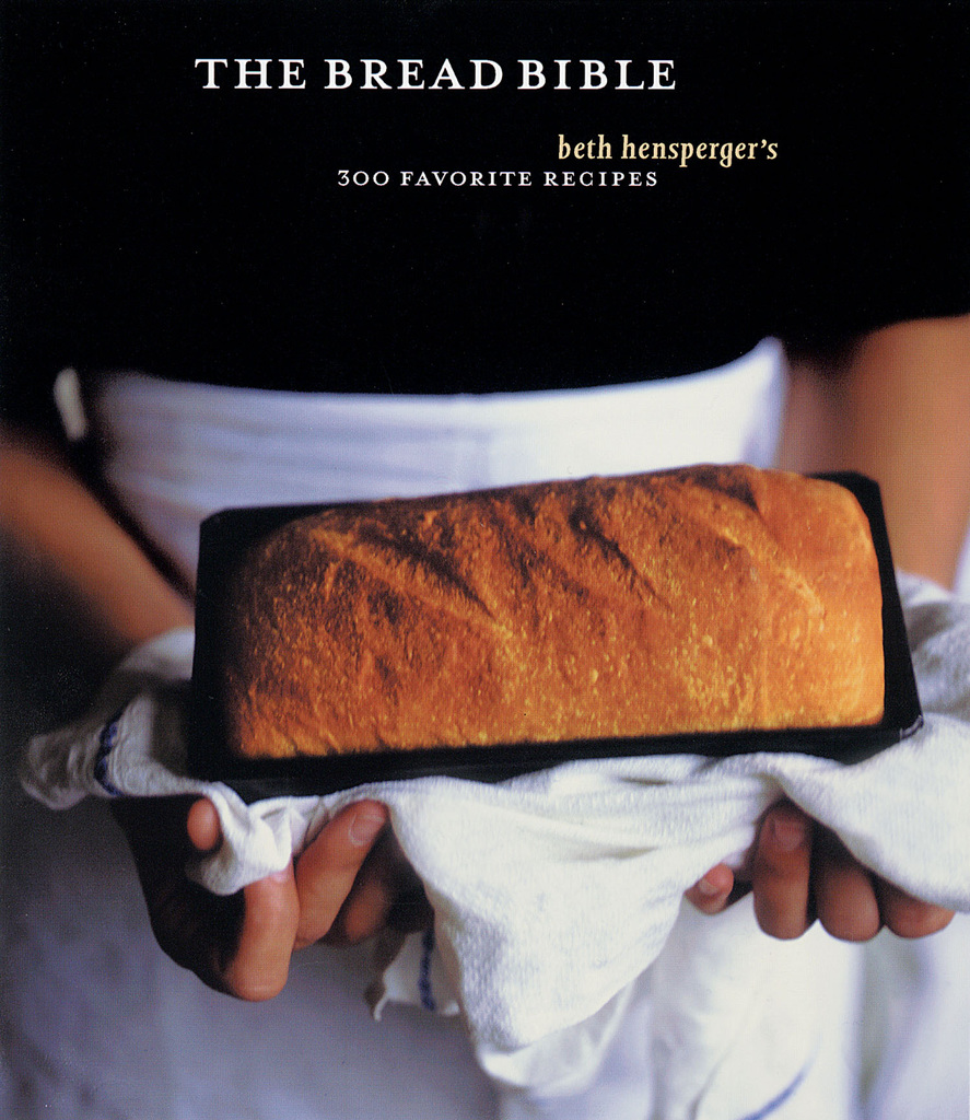 The Bread Bible by Beth Hensperger Read Online