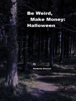 Be Weird, Make Money: Halloween