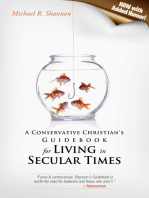 A Conservative Christian's Guidebook for Living in Secular Times (Now With Added Humor!)