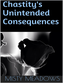 Chastity's Unintended Consequences (Femdom, Chastity) by Misty ...