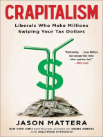Crapitalism: Liberals Who Make Millions Swiping Your Tax Dollars