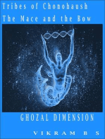 Tribes Of Chonohaush The Mace And The Bow: Ghozal Dimension Part 2