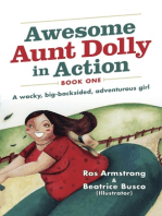Awesome Aunt Dolly in Action: A Wacky, Big-backsided, Adventurous Girl