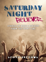 Saturday Night Believer: Stories of Music Ministry from the Front Line