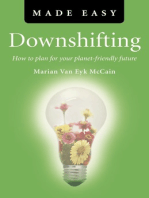 Downshifting Made Easy: How to Plan for your Planet-friendly Future