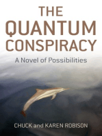 The Quantum Conspiracy: A Novel of Possibilities