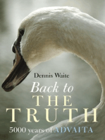 Back To The Truth: 5000 Years of Advaita