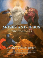 Moses and Jesus: The Shamans